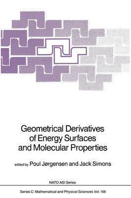 Geometrical Derivatives of Energy Surfaces and Molecular Properties 1