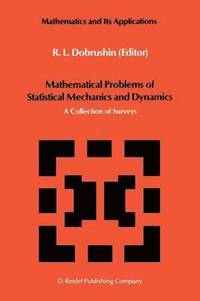 bokomslag Mathematical Problems of Statistical Mechanics and Dyanamics