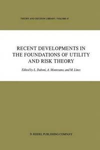 bokomslag Recent Developments in the Foundations of Utility and Risk Theory