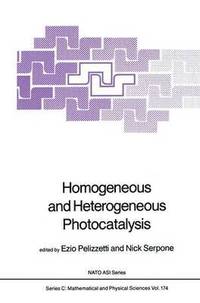 bokomslag Homogeneous and Heterogeneous Photocatalysis