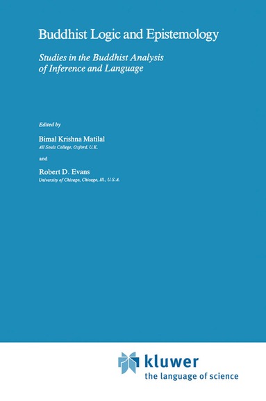 Bimal K. Matilal, Robert D. Evans - Buddhist Logic and Epistemology, Häftad