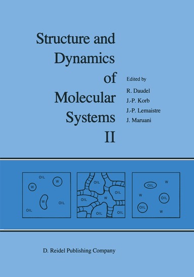 R. Daudel, J.P. Korb, J.P. Lemaistre, J. Maruani - Structure and Dynamics of Molecular Systems, Häftad