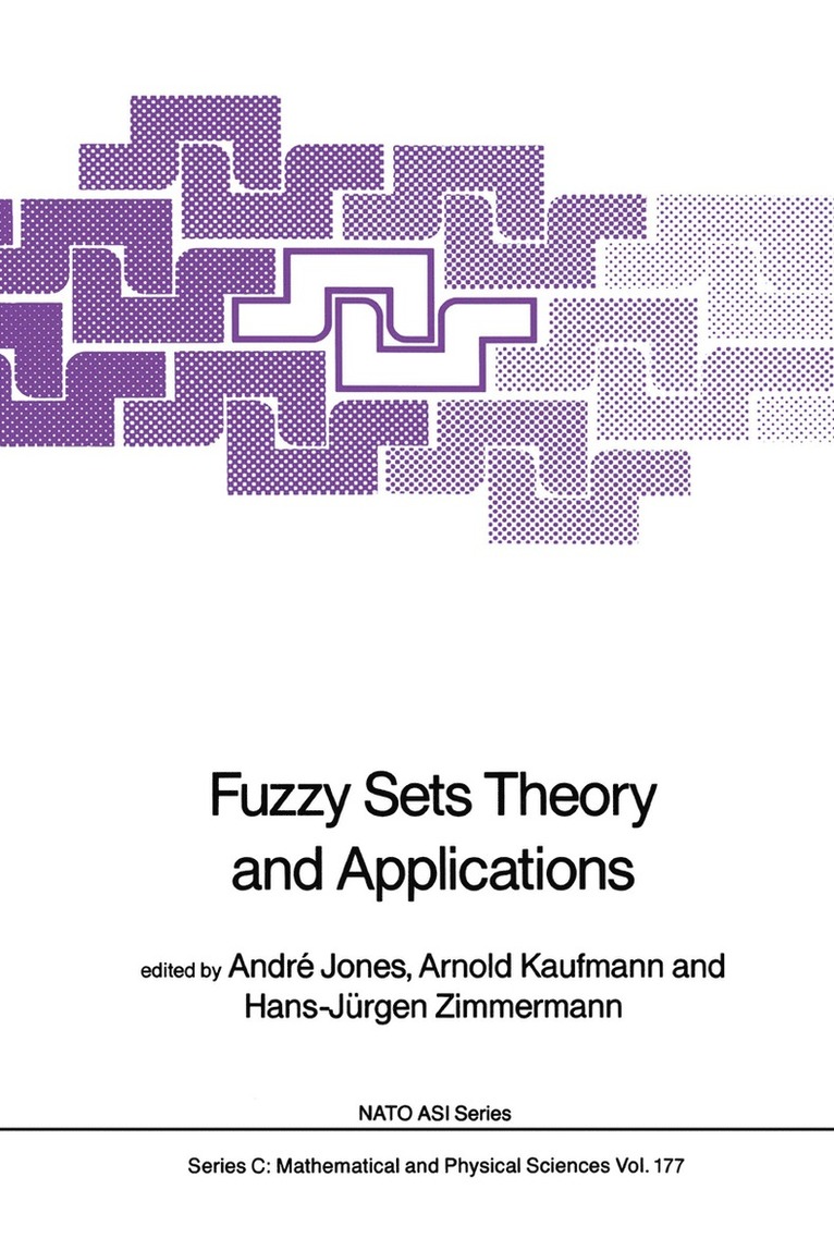 André Jones, Arnold Kaufmann, Hans-Jürgen Zimmermann, Arnold Jones, André - Fuzzy Sets Theory and Applications, Häftad
