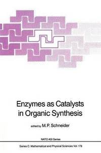 bokomslag Enzymes as Catalysts in Organic Synthesis