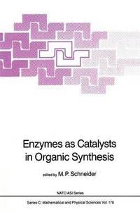 bokomslag Enzymes as Catalysts in Organic Synthesis