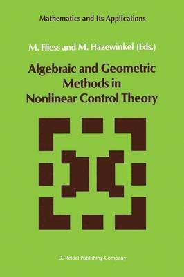 Algebraic and Geometric Methods in Nonlinear Control Theory 1