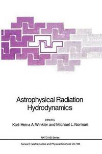 bokomslag Astrophysical Radiation Hydrodynamics