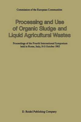 Processing and Use of Organic Sludge and Liquid Agricultural Wastes 1