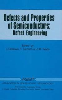 bokomslag Defects and Properties of Semiconductors