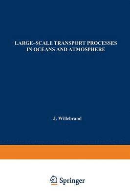 Large-Scale Transport Processes in Oceans and Atmosphere 1