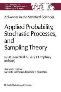 bokomslag Advances in the Statistical Sciences: Applied Probability, Stochastic Processes, and Sampling Theory