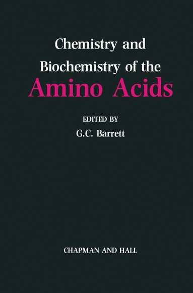 bokomslag Chemistry and Biochemistry of the Amino Acids