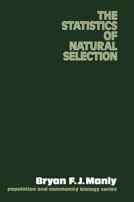 Brian F. Manly, Bryan Manly - Statistics of Natural Selection on Animal Populations, Häftad