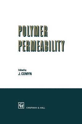 J. Comyn - Polymer Permeability, Häftad