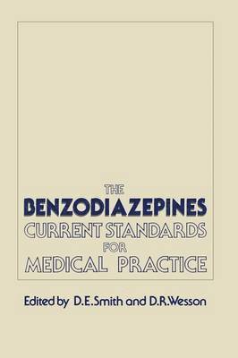 bokomslag The Benzodiazepines: Current Standards for Medical Practice