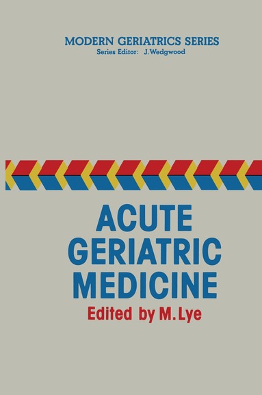 M. Lye - Acute Geriatric Medicine, Häftad