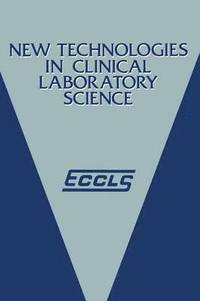 bokomslag New Technologies in Clinical Laboratory Science