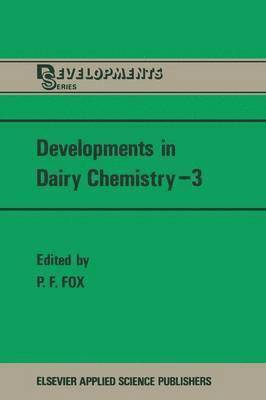 Developments in Dairy Chemistry3 1