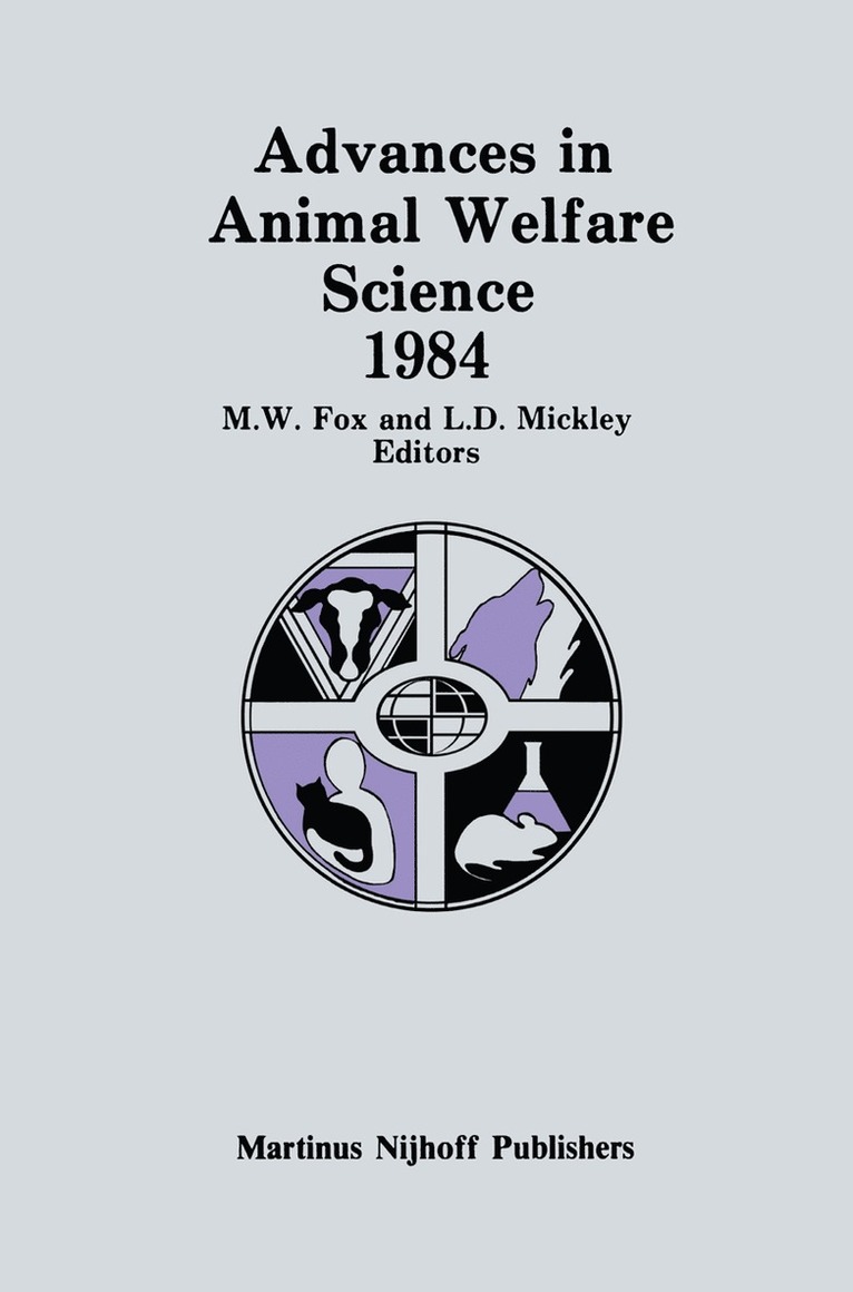 M.W. Fox, Linda D. Mickley, M. W. Fox, Linda Mickley - Advances in Animal Welfare Science 1984, Häftad