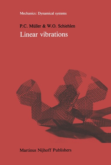 P.C. Müller, Werner Schiehlen - Linear vibrations, Häftad