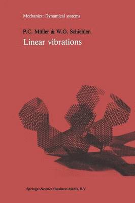 P.C. Müller, Werner Schiehlen, P. C. Müller, Peter C. Müller - Linear vibrations, Häftad
