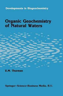 bokomslag Organic geochemistry of natural waters