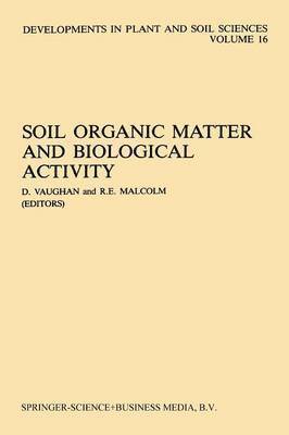 Soil Organic Matter and Biological Activity 1