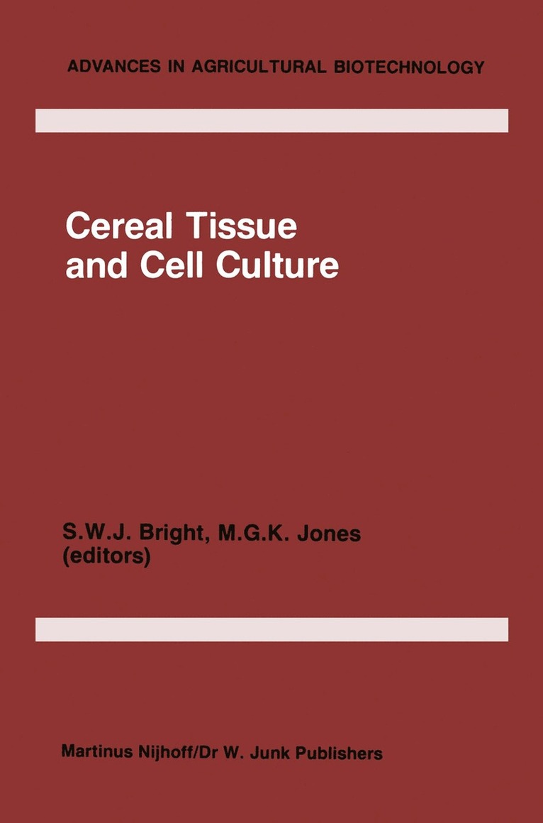 S.W. Bright, M.G.K. Jones, S. W. Bright, M. G. K. Jones, Michael Jones - Cereal Tissue and Cell Culture, Häftad