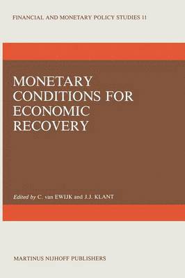 Monetary Conditions for Economic Recovery 1