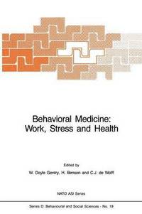 bokomslag Behavioral Medicine: Work, Stress and Health