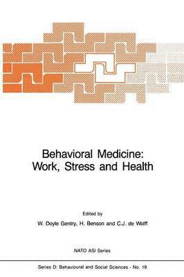 Behavioral Medicine: Work, Stress and Health 1