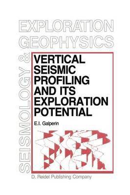 Vertical Seismic Profiling and Its Exploration Potential 1