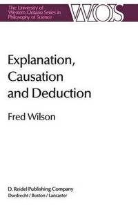 bokomslag Explanation, Causation and Deduction