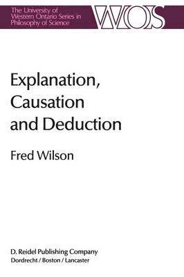 bokomslag Explanation, Causation and Deduction