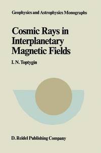 bokomslag Comic Rays in Interplanetary Magnetics Fields