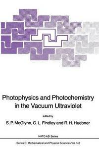 bokomslag Photophysics and Photochemistry in the Vacuum Ultraviolet