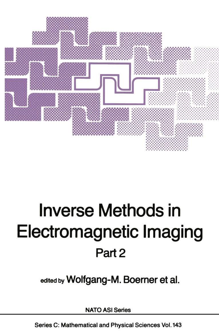 Inverse Methods in Electromagnetic Imaging 1