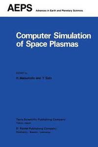 bokomslag Computer Simulation of Space Plasmas