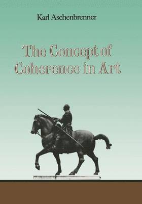 L. Aschenbrenner - Concept of Coherence in Art, Häftad
