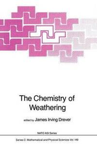 bokomslag The Chemistry of Weathering