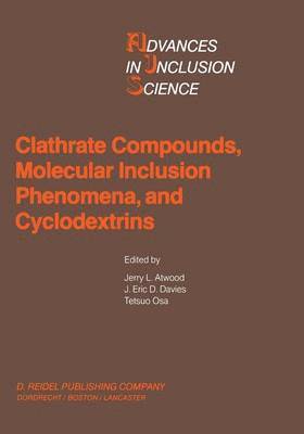 bokomslag Clathrate Compounds, Molecular Inclusion Phenomena, and Cyclodextrins