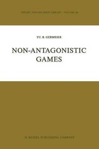 bokomslag Non-Antagonistic Games