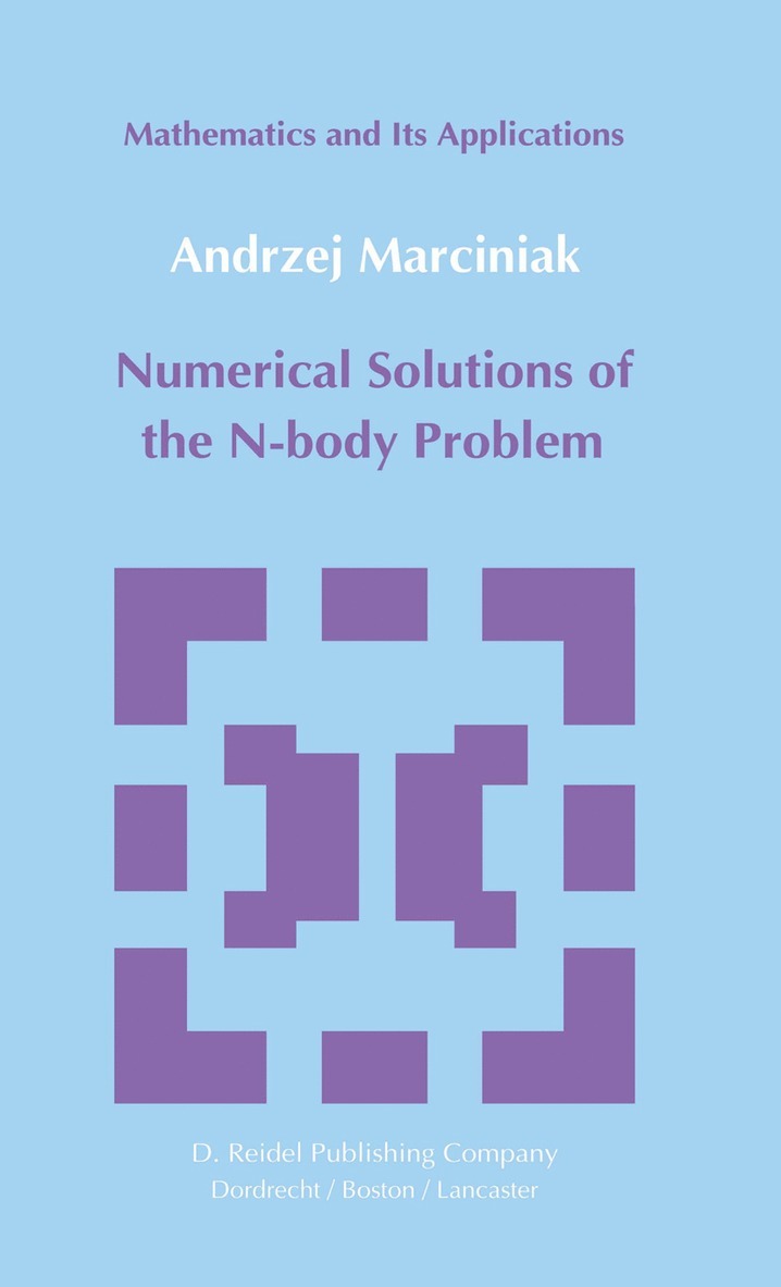A. Marciniak - Numerical Solutions of the N-Body Problem, Häftad
