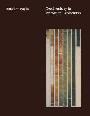 bokomslag Geochemistry in Petroleum Exploration