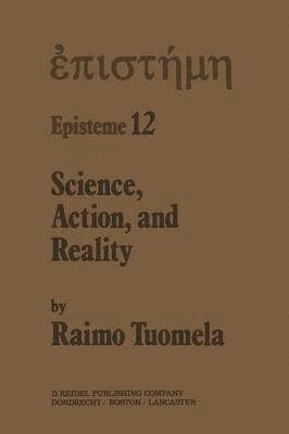 Science, Action, and Reality 1