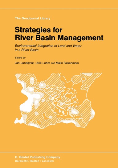 Jan Lundqvist, Ulrik Lohm, Malin Falkenmark - Strategies for River Basin Management, Häftad