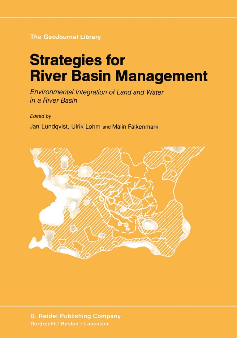 Jan Lundqvist, Ulrik Lohm, Malin Falkenmark - Strategies for River Basin Management, Häftad
