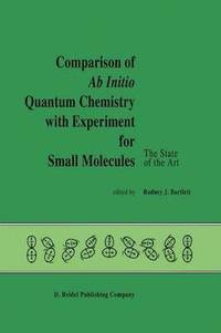 bokomslag Comparison of Ab Initio Quantum Chemistry with Experiment for Small Molecules