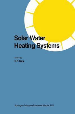 H.P. Garg, H. P. Garg - Solar Water Heating Systems, Häftad