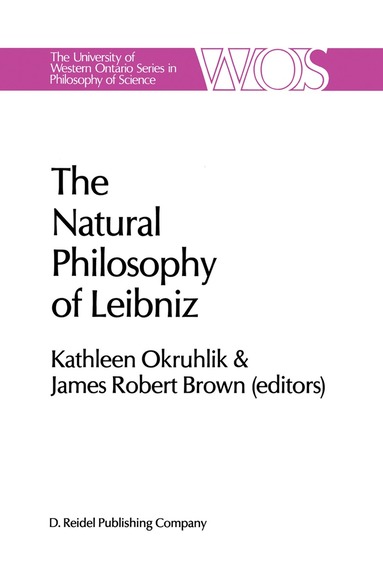Kathleen Okruhlik, J.R. Brown - Natural Philosophy of Leibniz, Häftad